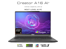 MSI Laptop Creator A16 AI+ Copilot+ AMD Ryzen™ AI 9 365 50 NPU TOPS, NVIDIA GeForce RTX 4060 8GB, 16" QHD+ 240Hz Aluminum LightWeight - Best Prices